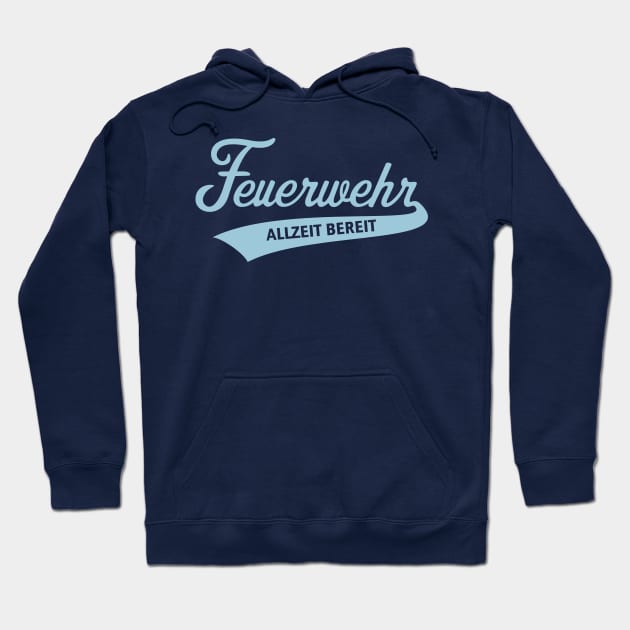 Feuerwehr – Allzeit Bereit (Feuerwehrmann / Sky Blue) Hoodie by MrFaulbaum